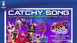 LEGO 2 - Catchy Song - Dillon Francis feat. T-Pain and That Girl Lay Lay (Official Video)