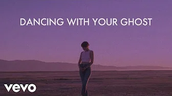 Sasha Sloan - Dancing With Your Ghost (Lyric Video)