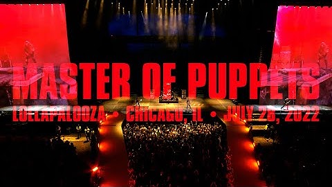 Metallica: Master of Puppets (Chicago, IL - July 28, 2022)