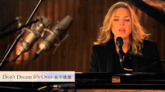 Diana Krall - I’m Not In Love & Don’t Dream It’s Over