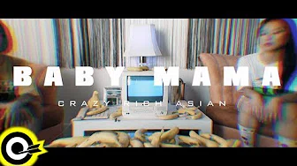 Crazy Rich Asian feat. Bananas【Baby Mama】Official Music Video