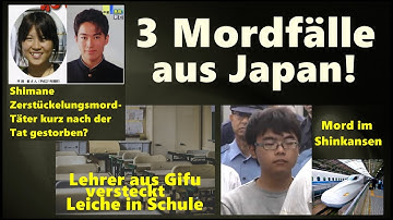 3 Mordfälle aus Japan!