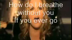 How do I live without you ( Trisha Yearwood) video and lyrics