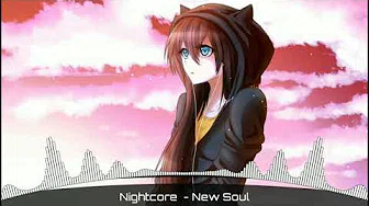 Nightcore - New Soul