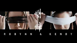 Robynn & Kendy - 《明阵》MV