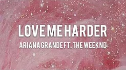 【Lyrics 和訳】Love Me Harder - Ariana Grande ft. The Weeknd