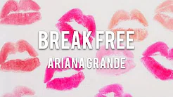 【Lyrics 和訳】Break Free - Ariana Grande
