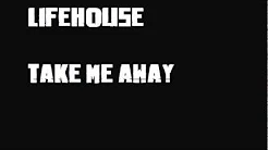 Lifehouse - Take Me Away (rare video)