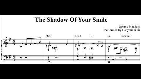 [ballad jazz piano] The Shadow Of Your Smile (sheet music)