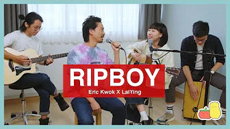 《Ripboy》Acoustic Version｜Eric Kwok x 丽英 LaiYing