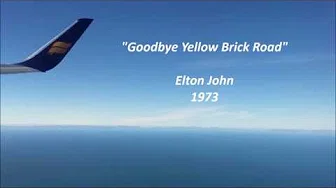 Elton John - Goodbye Yellow Brick Road ( 歌词 和訳 日本语 翻訳 Lyrics ENG & JPN )