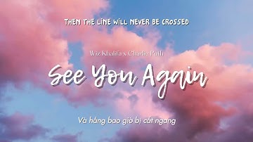 Vietsub | See You Again - Wiz Khalifa, Charlie Puth | Fast And Furious 7 OST | Lyrics Video