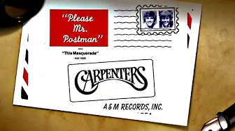 ❤♫ The Carpenters - Please Mr  Postman (1975) 邮差先生，请等一下