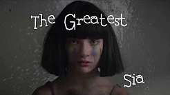 Sia The Greatest  Featuring Kendrick Lamar (Lyrics & Pictures) 日本语訳