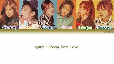 Apink (에이핑크) - Boom Pow Love Lyrics (Han|Rom|Eng|COLOR CODED)