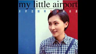 My little airport - 失业抗争歌