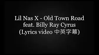 《中英字幕 》Lil Nas X - Old Town Road feat. Billy Ray Cyrus Lyrics video