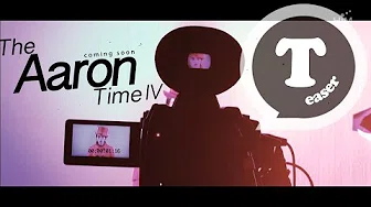 炎亚纶｢The Aaron Time｣实境节目 第四集5/30 準时锁定﹗