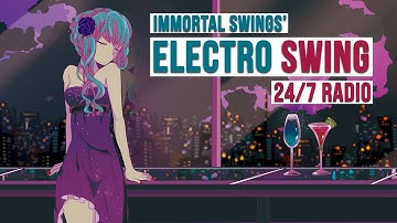 24/7 Electro Swing Radio - Enjoy the best Swings in 2021 