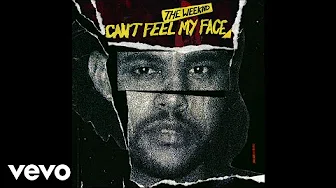 The Weeknd - Can’t Feel My Face (Audio)