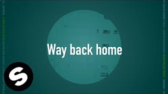 SHAUN – Way Back Home (feat. Conor Maynard) [Sam Feldt Edit] (Official Lyric Video)