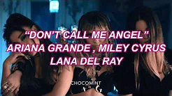 ★和訳★Don’t Call Me Angel - Ariana Grande, Miley Cyrus, Lana Del Ray