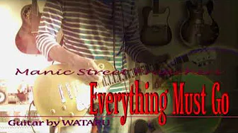 Everything Must Go(Manic Street Preachers)Guitar by WATARU