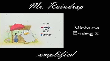 Gintama Ending 2 Full / Mr. Raindrop - Amplified - lyrics sub español