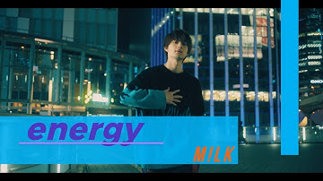「energy」 Music Video/M!LK