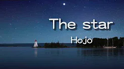 Hojo－The star ∥ 好歌推荐 ∥『像你的眼睛和拂晓的星』【动态字幕】ஐSunnyRainnyஐ