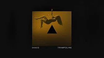 SHAED: Trampoline (Audio)