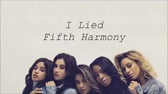 I Lied - Fifth Harmony (日本语字幕)