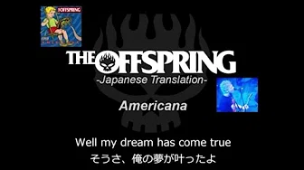 Americana【和訳】-The Offspring-日本语歌词