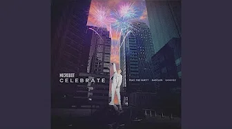Celebrate (feat.The Quiett, Babylon, Sanchez)