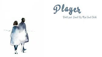 [Vietsub] Player - Dok2 feat. Jinsil of Mad Soul Child ( Player OST)