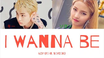 [日本语字幕] KEY (feat.SOYEON) - I Wanna Be