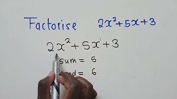 Factorise 2x²+5x+3, Quadratic expression