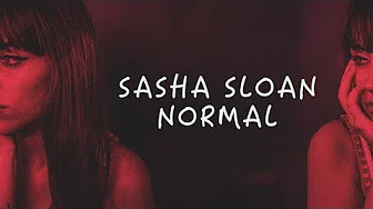 Normal 正常人 /. Sasha Sloan 中文字幕