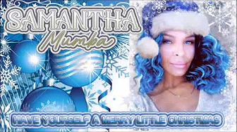 Samantha Mumba - Have Yourself A Merry Little Christmas