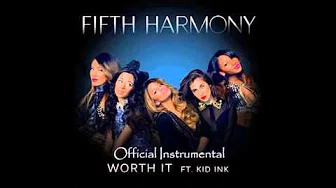 Fifth Harmorny - Worth  It (instrumental)