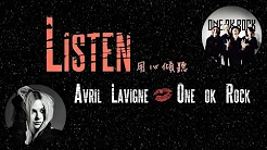 ► Listen - Avril Lavigne & One OK Rock Lyrics Video 中文翻译