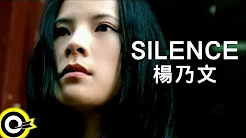 杨乃文 Naiwen Yang【Silence】Official Music Video