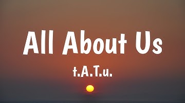 All About Us - ​t.A.T.u. (Lyrics) 