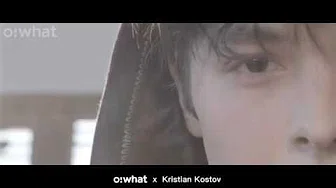 Owhat偶像志 | Kristian Kostov 的开场白