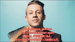 洋楽　和訳 Macklemore ft.  Skylar Grey - Glorious