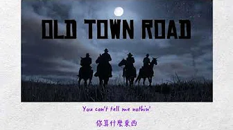 【中英歌词】Lil Nas X - Old Town Road (remix) ft. Billy Ray Cyrus