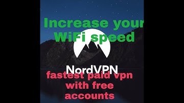 ፈጣን ዋይፋይ እንዲሁም ፈጣን ቪ. ፒ.ኤን//how to increase wifi speed and how to install fastest paId nord vpn