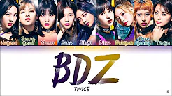 TWICE (트와이스) - BDZ (Color Coded Lyrics ENG/日本语歌词/한국어 가사)