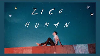 【韩繁中字】Zico (지코) — Human (사람)