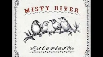 Misty River - Gan Lan Shu (The Olive Tree)